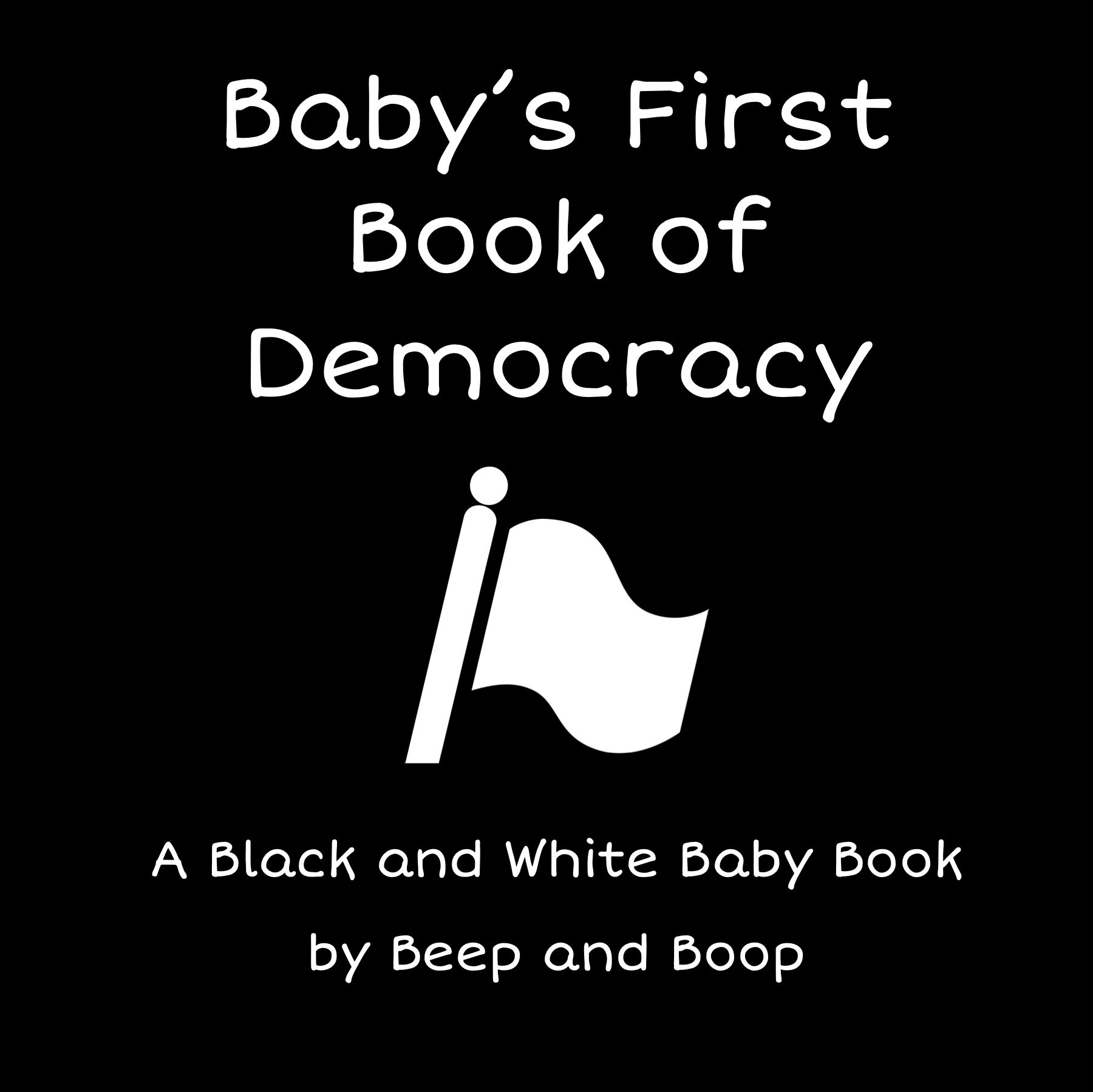 Baby's First Book of Democracy